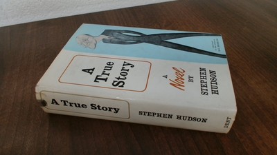 			A True Story, Stephen Hudson, J M Dent and Sons Ltd, 1965, Hardco		