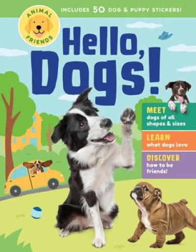 Animal Friends: Hello, Dogs!: Meet Dogs of All Shapes & Sizes; Learn What Dogs - Foto 2 di 2