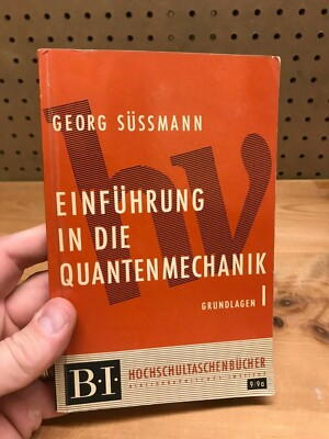 Einfuhrung In Die Quantenmechanik Georg Sussmann 1963 Institut Mannheim 