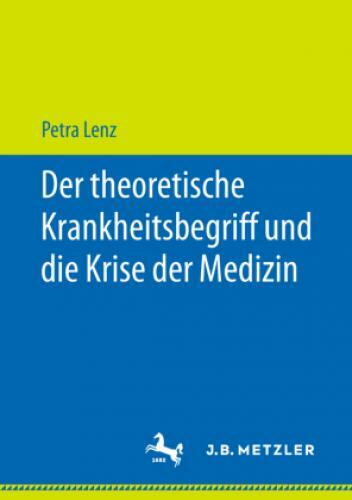 Der Theoretische Krankheitsbegriff Und Die Krise Der Medizin 5041