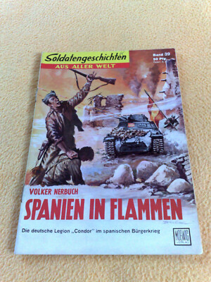 Soldatengeschichten aus aller Welt  Nr. 39 Spanien in Flammen