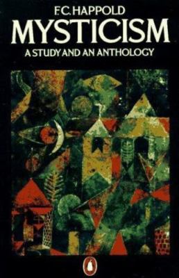 Mysticism: A Study and an Anthology, Third Edition Happold, F. C. paperback Use