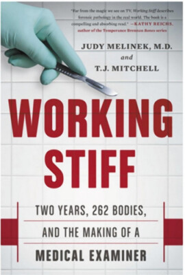 Working Stiff: Zwei Jahre, 262 Körper und die Herstellung eines Gerichtsmediziners