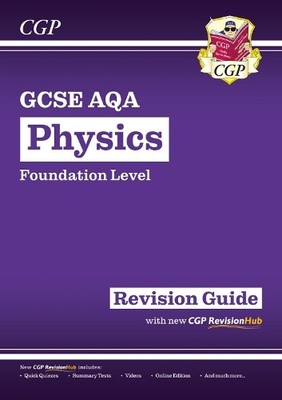 CGP Books GCSE Physics AQA Revision Guide - Foundation inc (Mixed Media Product)