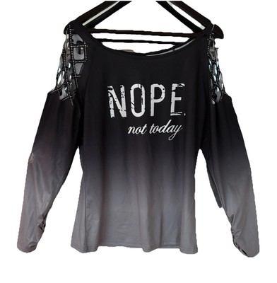 Nope Not Today Chicme XL Shirt Women s Gray Shirt Ombré