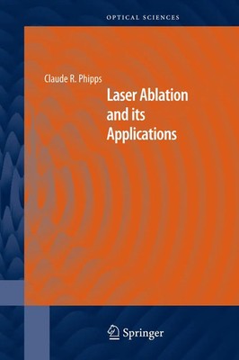 Claude Phipps | Laser Ablation and its Applications | Taschenbuch | Englisch
