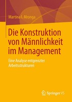 Die Konstruktion Von MäNnlichkeit Im Management Martina I. Mronga Taschenbuch
