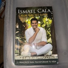 Fluir para No Sufrir: 11 Principios para Transformar Tu Vida / Flow, Don't Suffe