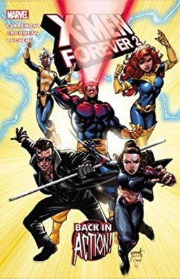 X-Men Forever2 - Volume 1 Vol. 1 : Back in Action Paperback Chris
