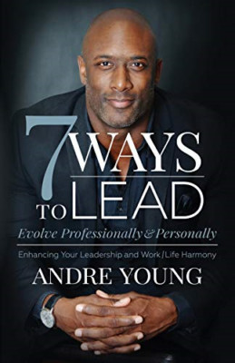 7 Ways to Lead: Evolve Professionally and Personally; E - Paperback / softback N