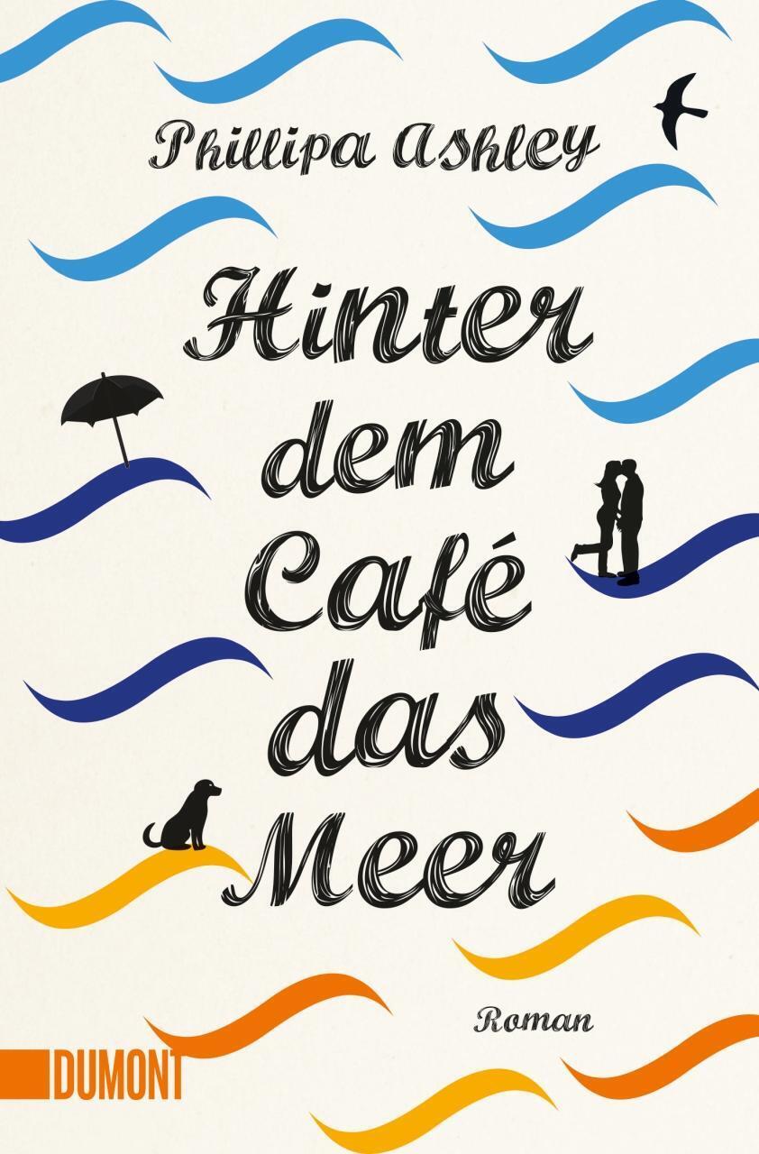Thumbnail - Hinter Dem Café Das Meer | Phillipa Ashley | Taschenbuch | Das Café Am