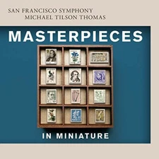 Masterpieces in Miniature San Francisco Symphony