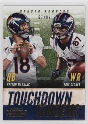 2013 Contenders Touchdown Tandems Gold /99 Peyton Manning Eric Decker #2 HOF 4f5