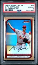 2008 BOWMAN CHROME GOLD REFRACTOR #60 CHRIS CARPENTER 32/50 PSA 8