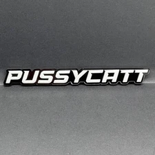 1PC PUSSYCATT Emblem – 3D Acrylic Tailgate or Fender Badge for Truck SUV Car