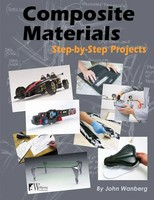 Composite Materials Step-By-Step Projects John Wanberg (U. A.) Taschenbuch 2014