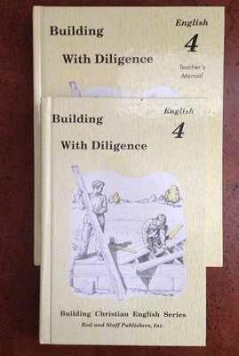 Building With Diligence English 4 Student Teacher Manual Christian English Set