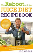 Reboot with Joe Juice Diet Recipe Book by Joe Cross Paperback 9781444798357 NEW