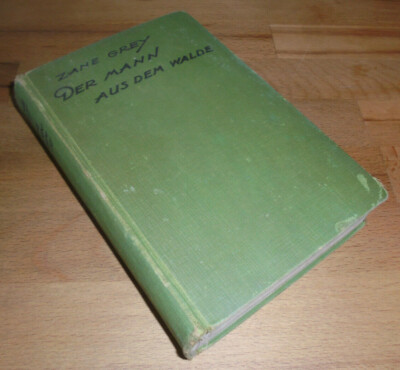 Zane Grey, The Man from the Forest, Knaur Berlin, OLWD., 1930s