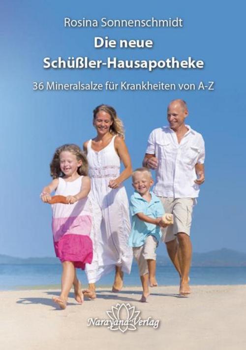 Die Große Schüßler-hausapotheke Mit 36 Heilsalzen Rosina Sonnenschmidt