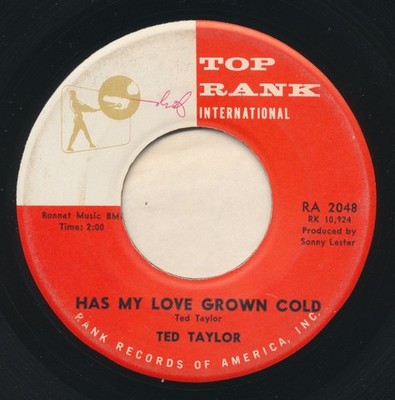 Ted Taylor - Has My Love Grown Cold / I Need You So (7'') (Very Good Plus (VG+)) 