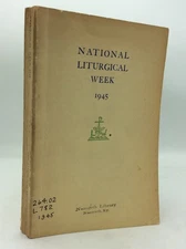 NATIONAL LITURGICAL WEEK 1945 - 1946 1st ed - Catholic liturgy