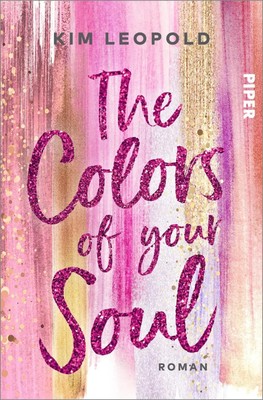 Kim Leopold | The Colors of Your Soul | Taschenbuch | Deutsch (2022) | 400 S.