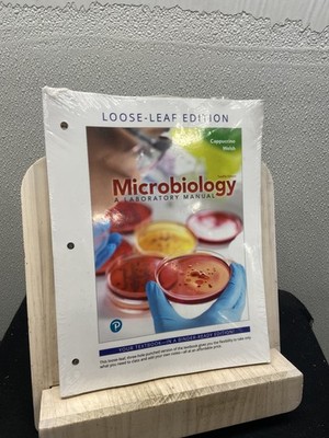 Microbiology: A Laboratory Manual 12E Loose Leaf by Cappuccino, Welsh