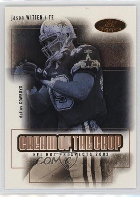 2003 Fleer Hot Prospects Cream Of The Crop Jason Witten #13COC Rookie RC 1f1