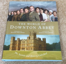 The world of Downton Abbey hardback book by Jessica Fellowes 2011