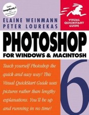 Photoshop 6 for Windows  Macintosh by Weinmann, Elaine, Lourekas, Peter