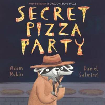 Secret Pizza Party - Hardcover By Rubin, Adam - GOOD