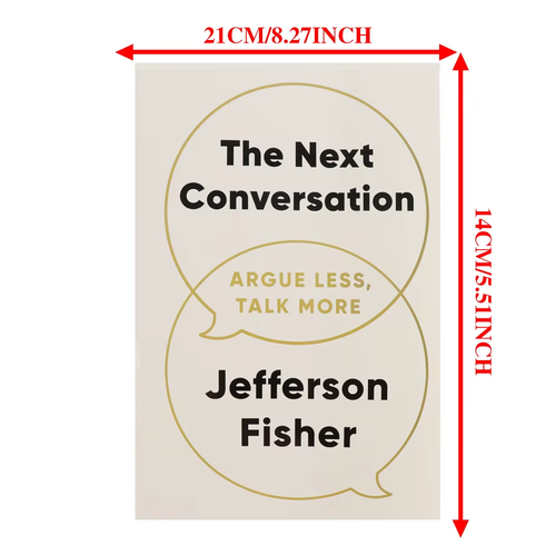 The Next Conversation: Argue Less, Talk More by Jefferson Fisher Paperback) FREE - Picture 9 of 9