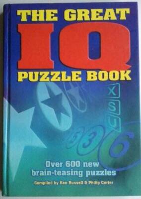 The Great IQ Puzzle Book: Over 600 New Brain-Teasing Puzzles - Hardcover - GOOD