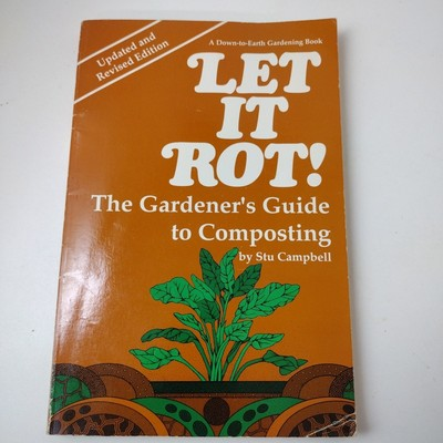 #ad quot;Let It Rotquot; by Stu Campell Gardeners Guide to Composting Updated Revised Ed $8.25