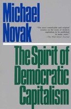 The Spirit of Democratic Capitalism - Paperback, by Novak former U.S. - Good x