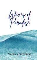 Amelia Montgomery | Waves Of Paradise | Taschenbuch | Englisch (2025)