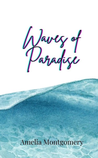 Amelia Montgomery | Waves Of Paradise | Taschenbuch | Englisch (2025)-image