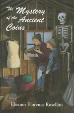 The Mystery of the Ancient Coins by Eleanor Florence Rosellini