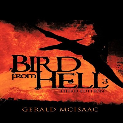 Bird from Hell Third Edition Gerald McIsaac Hardcover Author Solu