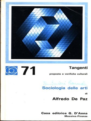SOZIOLOGIE DER KUNST PHILOSOPHIE ALFREDO DE PAZ VERLAG G.D'ANNA 1976