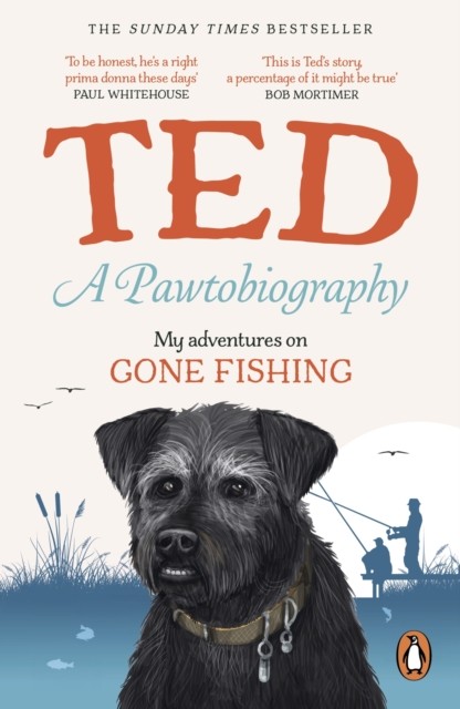 A Pawtobiography My adventures on Gone Fishing by Ted the Dog (Paperback Book)