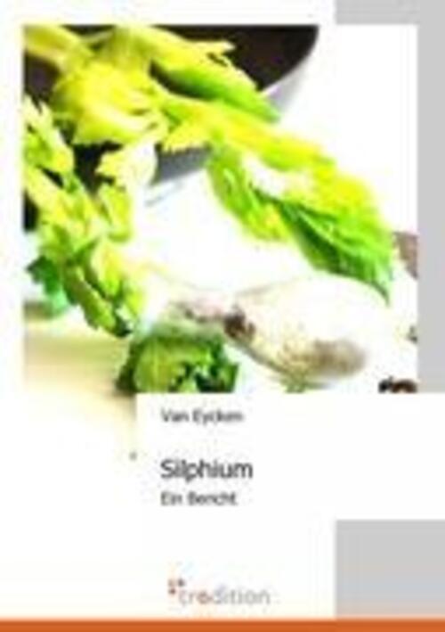 Thumbnail - Silphium Ein Bericht Van Eycken Taschenbuch Paperback 348 S. Deutsch