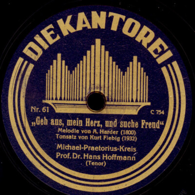 MICHAEL-PRAETORIUS-KREIS PROF.DR. HANS HOFFMANN ''Die Kantorei'' Geh aus...S7475