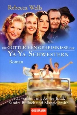 Die göttlichen Geheimnisse der Ya-Ya-Schwestern. Buch zum Film unbekannt: