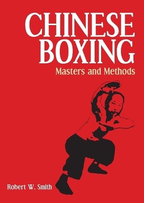 Robert W. Smith Chinese Boxing (Taschenbuch) (US IMPORT)
