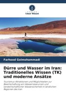 Farhood Golmohammadi | DüRre Und Wasser Im Iran: Traditionelles Wissen (Tk)...