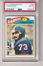 1977 Topps Mexican # 483  TOM MULLEN  Giants  SW Missouri  PSA 6  ROOKIE