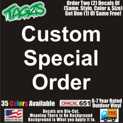 Custom Special Order DieCut Vinyl Window Decal Sticker Car Truck SUV JDM
