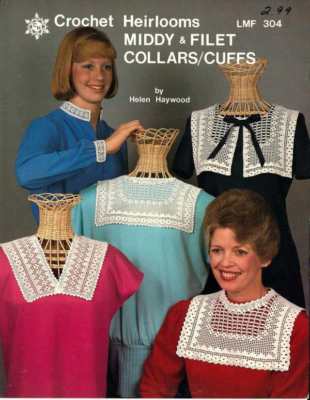 COLLAR Crochet PATTERNS Heirloom Collars and CUFFS Decorative ACCESSORIES